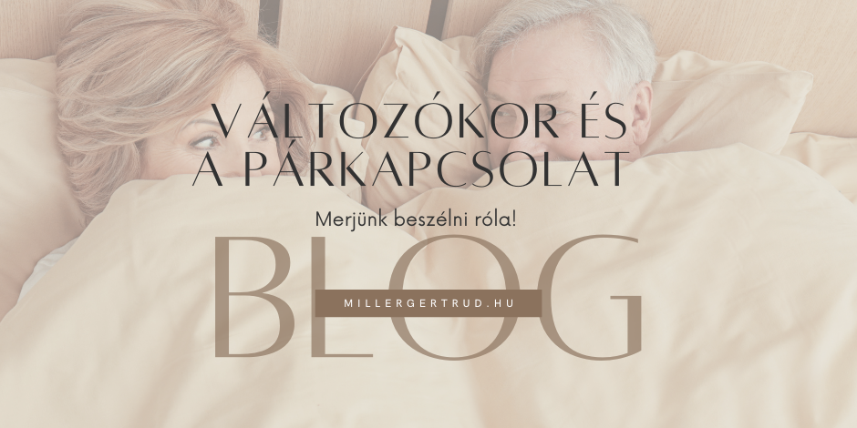 millergertrud.hu – változókor és a párkapcsolat-blog